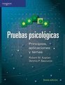 Pruebas Psicologicas/ Psychological Testing Principios Aplicaciones Y Temas/ Principles Applications and Issues
