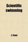 Scientific swimming