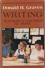 Writing Teachers and Children at Work