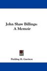 John Shaw Billings A Memoir