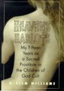 Heaven's Harlots: My Fifteen Years As a Sacred Prostitute in the Children of God Cult