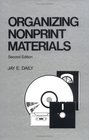 Organizing Nonprint Materials Second Edition
