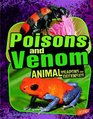 Poisons and Venom Animal Weapons and Defenses