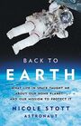 Back to Earth: What Life in Space Taught Me About Our Home Planet?And Our Mission to Protect It