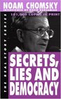 Secrets, Lies and Democracy (The Real Story Series)