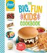 Food Network Magazine The Big Fun Kids Cookbook 150 Recipes for Young Chefs