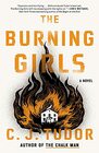 The Burning Girls A Novel