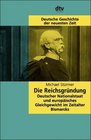 Die Reichsgrundung Deutscher Nationalstaat und europaisches Gleichgewicht im Zeitalter Bismarcks