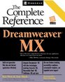 Dreamweaver MX The Complete Reference