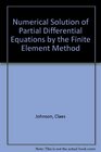 Numerical Solution of Partial Differential Equations by the Finite Element Method