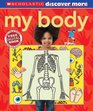 Scholastic Discover More My Body