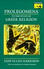 Prolegomena to the Study of Greek Religion (Mythos Books)