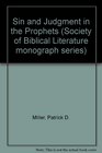 Sin and judgment in the prophets A stylistic and theological analysis