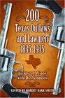 200 Texas Outlaws and Lawmen 18351935
