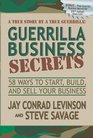 Guerrilla Business Secrets 58 Ways to Start Build and Sell Your Business