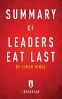 Summary of Leaders Eat Last by Simon Sinek  Includes Analysis