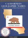 California's Geographic Names A Gazetteer of Historic and Modern Names of the State