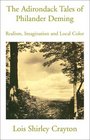 The Adirondack Tales of Philander Deming Realism Imagination and Local Color