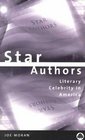 Star Authors  Literary Celebrity in America