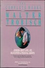 The Complete Works of Walter Trobisch