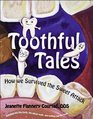 Toothful Tales How We Survived the Sweet Attack