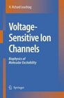 VoltageSensitive Ion Channels Biophysics of Molecular Excitability
