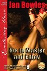 His to Master and Enjoy