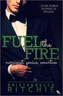 Fuel the Fire The Calloway Sisters Book 3