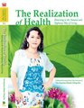 The Realization of Health: Returning to the Natural and Righteous Way of Living