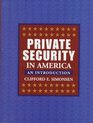 Private Security in America An Introduction