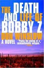 The Death and Life of Bobby Z