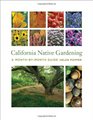 California Native Gardening: A Month-by-Month Guide