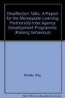 Disaffection Talks A Report for the Merseyside Learning Partnership Inter Agency Development Programme