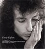 Early Dylan Photographs and Introduction by Barry Feinstein Daniel Kramer and Jim Marshall