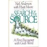 In Search of the Source A First Encounter with God's Word