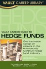 Vault Career Guide to Hedge Funds 2nd Edition