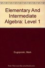 Elementary And Intermediate Algebra Level 1