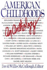 American Childhoods An Anthology