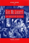 Study Guide for Give Me Liberty An American History Volume 2