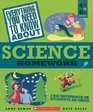 Everything You Need To Know About Science Homework A Desk Reference for Students and Parents