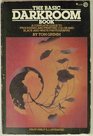 The Basic Darkroom Book