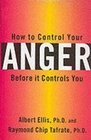 How to Control Your Anger Before It Controls You