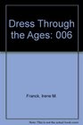 Dress Through the Ages 006