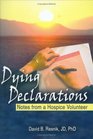 Dying Declarations Notes from a Hospice Volunteer