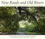 New Roads and Old Rivers Louisiana's Historic Pointe Coupee Parish