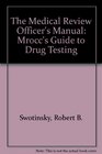 The Medical Review Officer's Manual Mrocc's Guide to Drug Testing