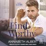 Find Me Worthy