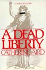 A Dead Liberty (Detective Inspector Sloan, Bk 12)