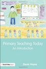 Primary Teaching Today An Introduction
