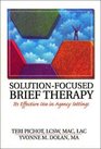 SolutionFocused Brief Therapy Its Effective Use in Agency Settings